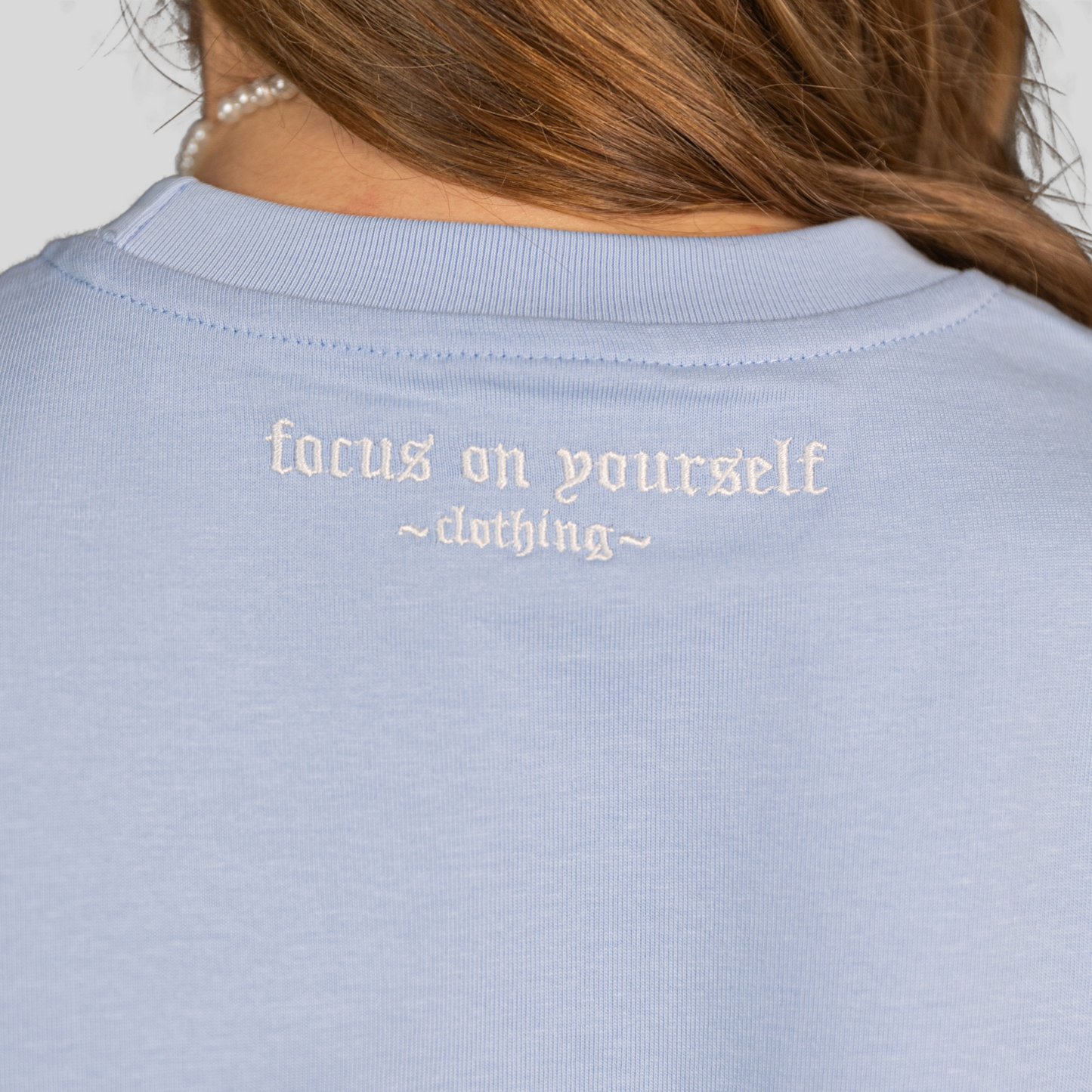 Focus on yourself T Shirt Babyblau